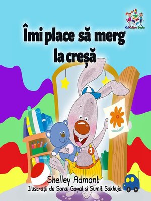 cover image of Îmi place să merg la creșă (I Love to Go to Daycare Romanian Edition)